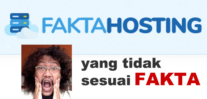Sanggahan Review FaktaHosting.com Tak Sesuai Fakta